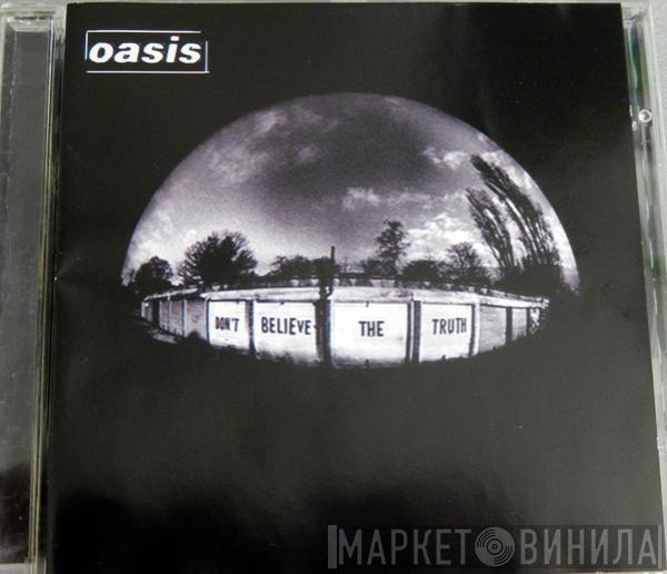  Oasis   - Don't Believe The Truth