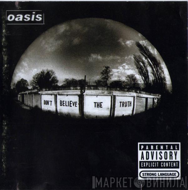  Oasis   - Don't Believe The Truth