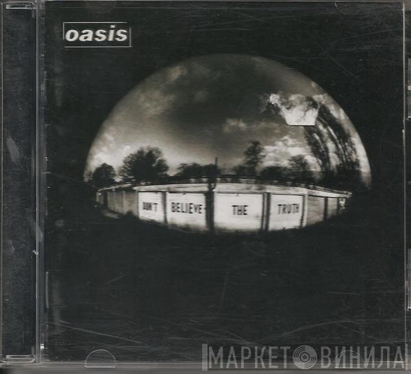  Oasis   - Don't Believe The Truth