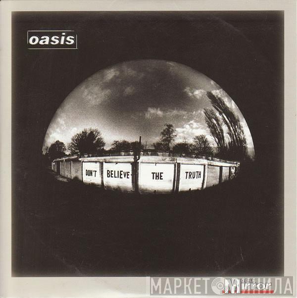 Oasis  - Don't Believe The Truth
