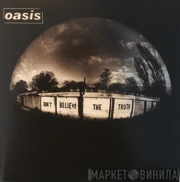  Oasis   - Don't Believe The Truth