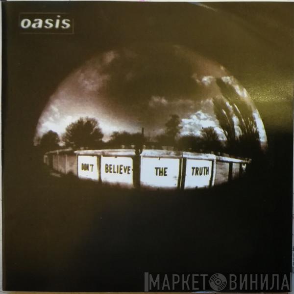  Oasis   - Don't Believe The Truth