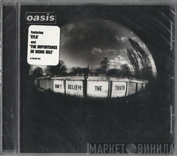  Oasis   - Don't Believe The Truth