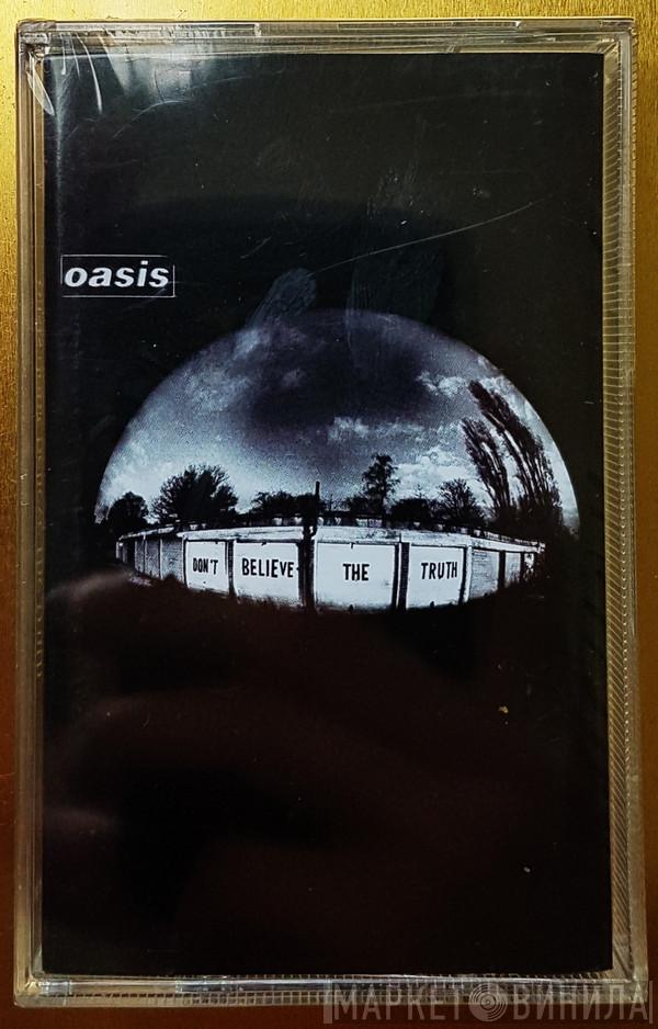  Oasis   - Don't Believe The Truth