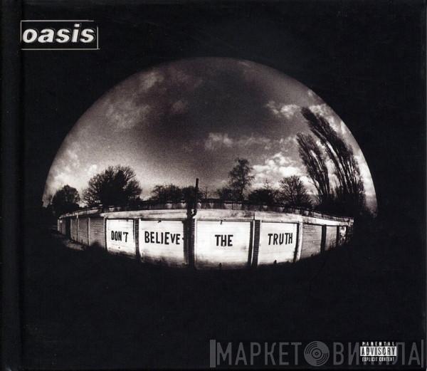  Oasis   - Don't Believe The Truth