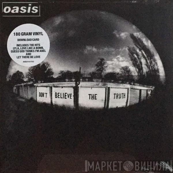  Oasis   - Don't Believe The Truth