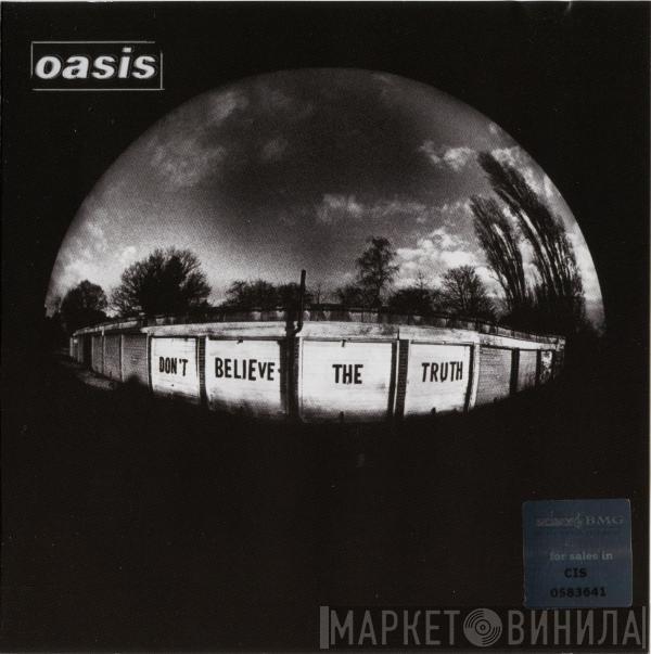  Oasis   - Don't Believe The Truth