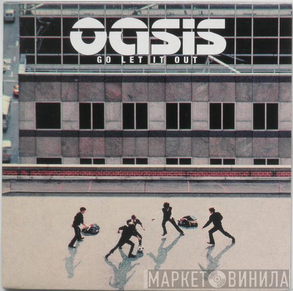 Oasis  - Go Let It Out