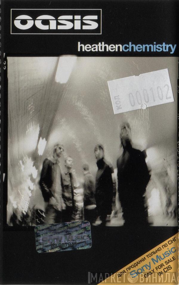  Oasis   - Heathen Chemistry