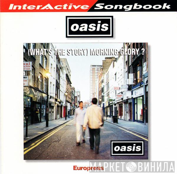  Oasis   - InterActive Songbook - (What's The Story) Morning Glory?