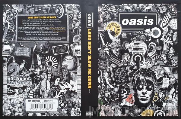 Oasis  - Lord Don't Slow Me Down