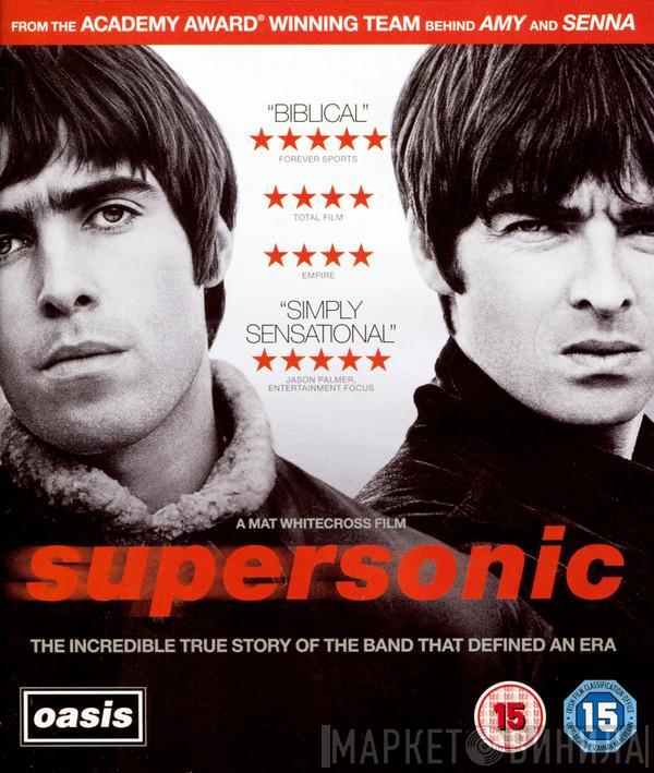 Oasis , Mat Whitecross - Oasis: Supersonic