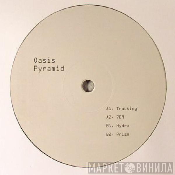 Oasis Pyramid - Tracking EP