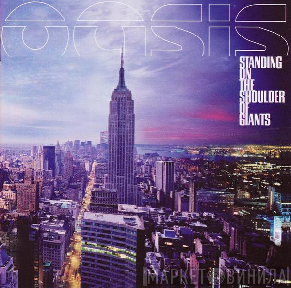  Oasis   - Standing On The Shoulder Of Giants