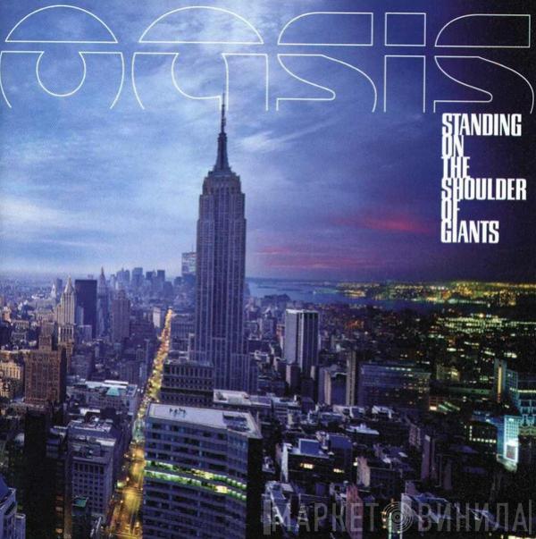  Oasis   - Standing On The Shoulder Of Giants