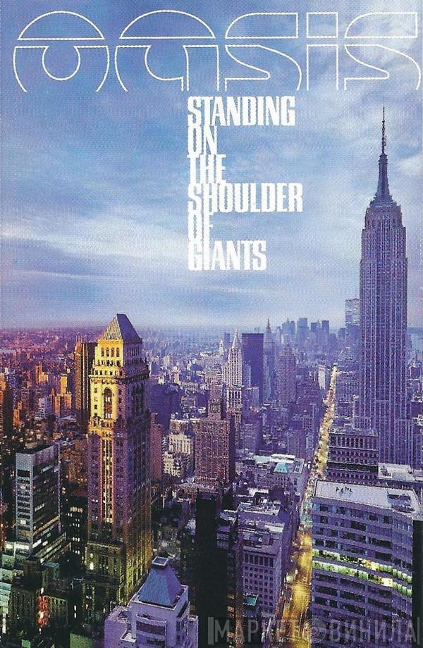  Oasis   - Standing On The Shoulder Of Giants