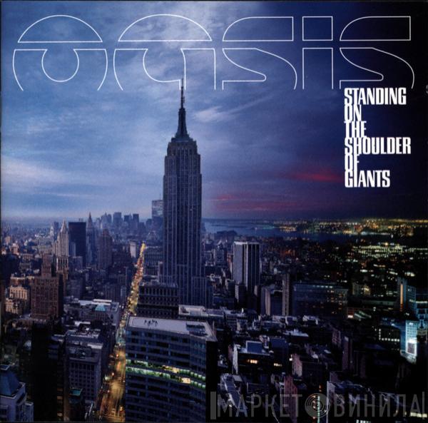  Oasis   - Standing On The Shoulder Of Giants