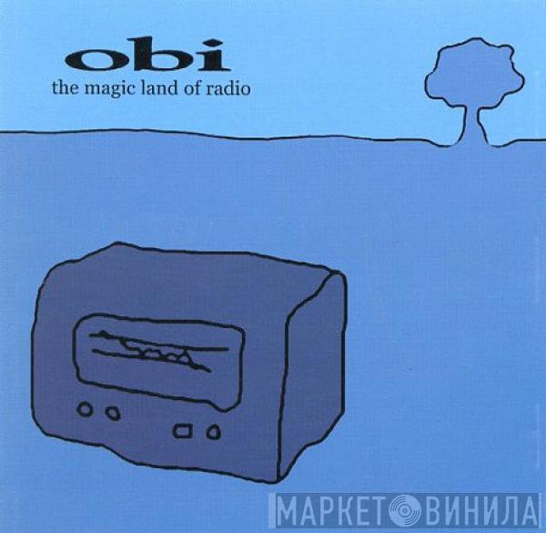 Obi  - The Magic Land Of Radio