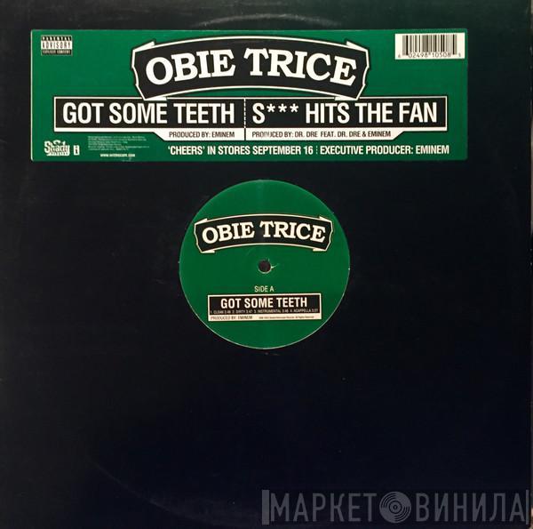 Obie Trice - Got Some Teeth / S*** Hits The Fan