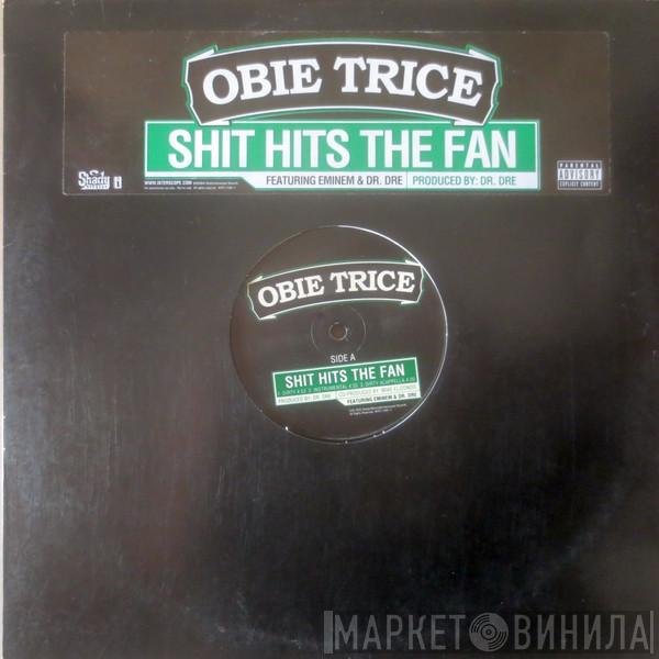 Obie Trice - Shit Hits The Fan