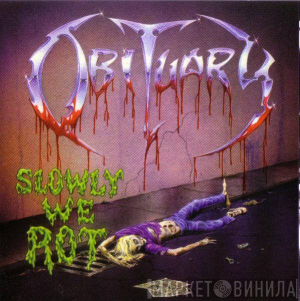  Obituary  - Slowly We Rot