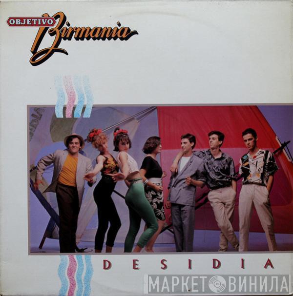 Objetivo Birmania - Desidia