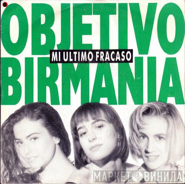 Objetivo Birmania - Mi Ultimo Fracaso