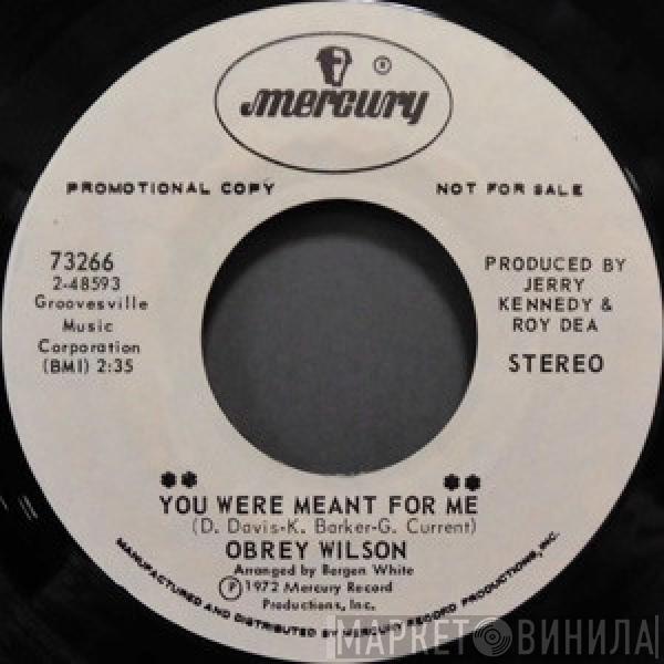 Obrey Wilson - You Were Meant For Me / Laid Back And Easy