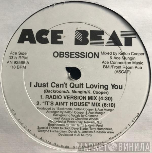 Obsession  - I Just Can't Quit Loving You
