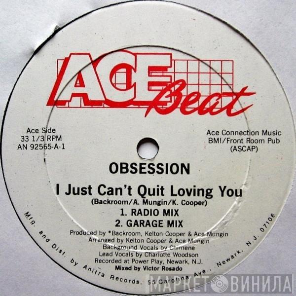 Obsession  - I Just Can't Quit Loving You
