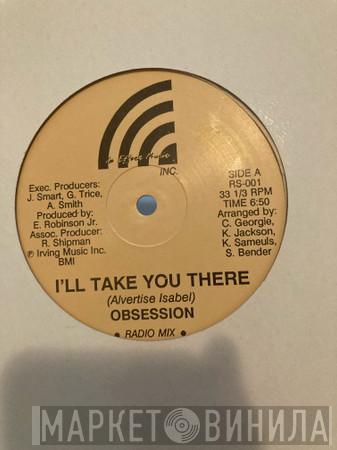 Obsession  - I'll Take You There