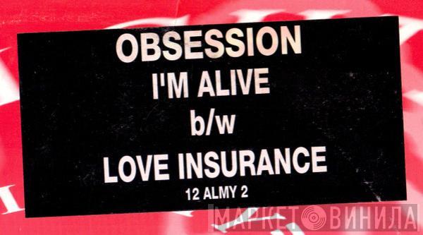 Obsession - I'm Alive / Love Insurance