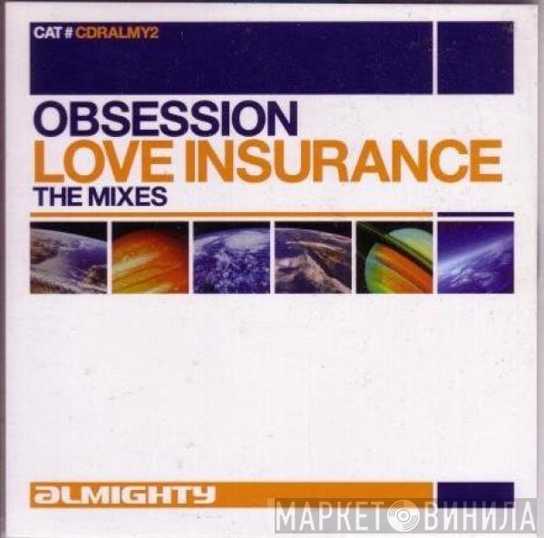  Obsession  - Love Insurance (The Mixes)