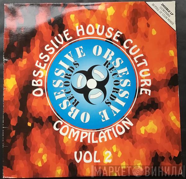  - Obsessive House Culture - Compilation Vol. 2