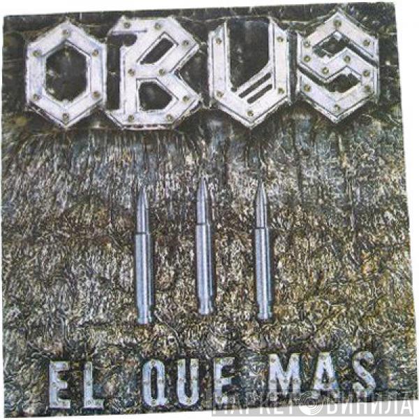 Obus - El Que Mas