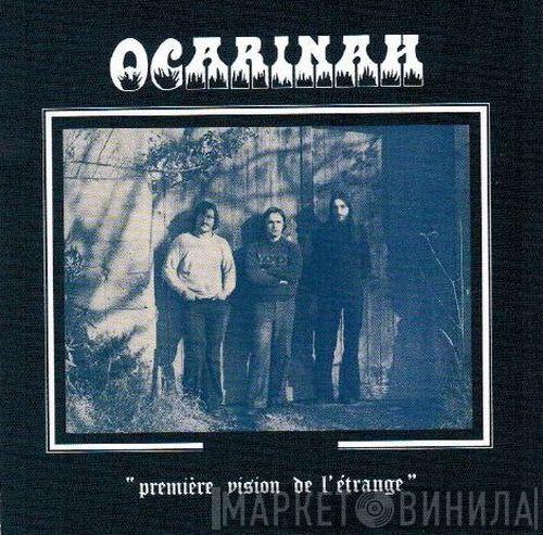 Ocarinah - Premiére Vision De L'Étrange