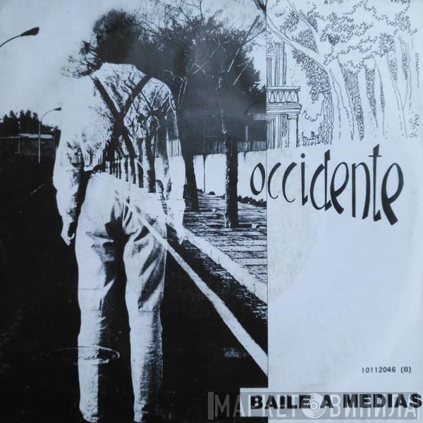 Occidente - Baile A Medias