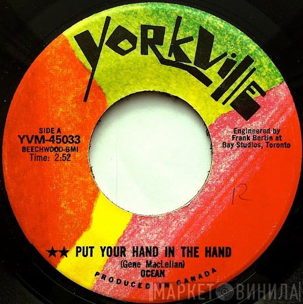 Ocean  - Put Your Hand In The Hand / Tear Down The Fences