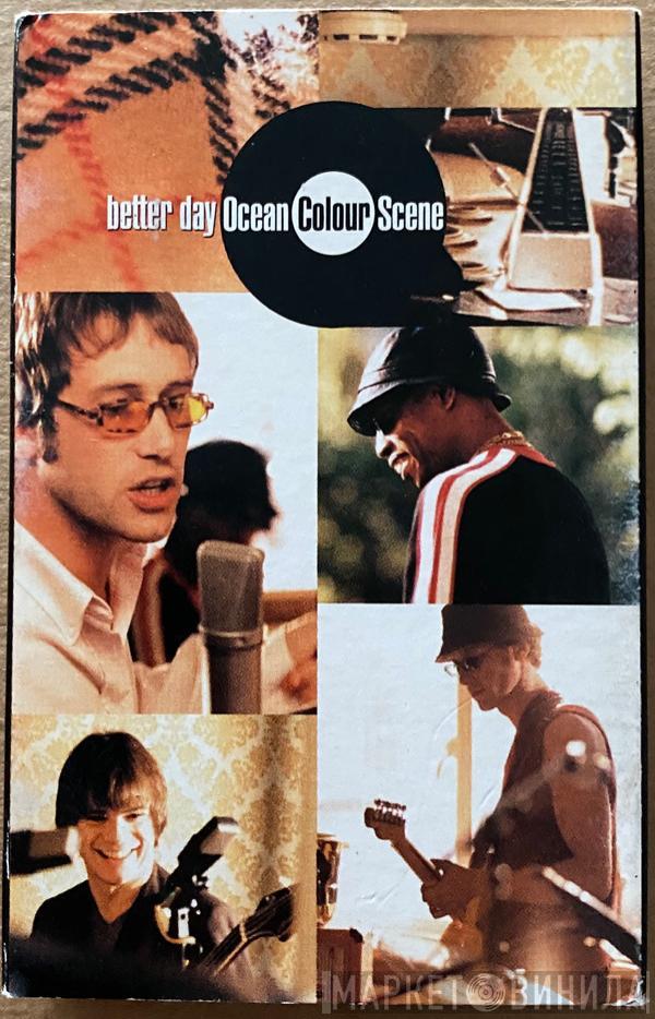 Ocean Colour Scene - Better Day