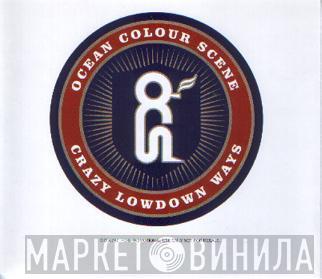 Ocean Colour Scene - Crazy Lowdown Ways