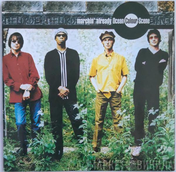  Ocean Colour Scene  - Marchin' Already