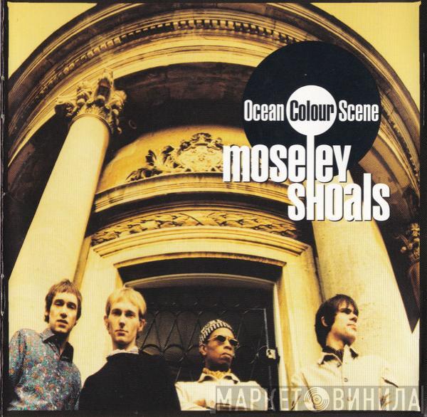 Ocean Colour Scene  - Moseley Shoals