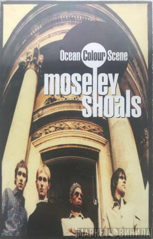  Ocean Colour Scene  - Moseley Shoals
