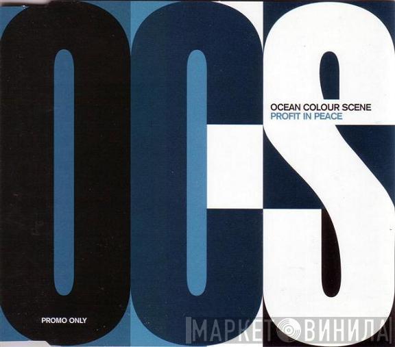 Ocean Colour Scene - Profit In Peace