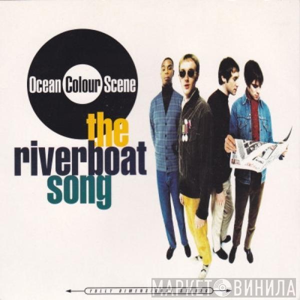  Ocean Colour Scene  - The Riverboat Song