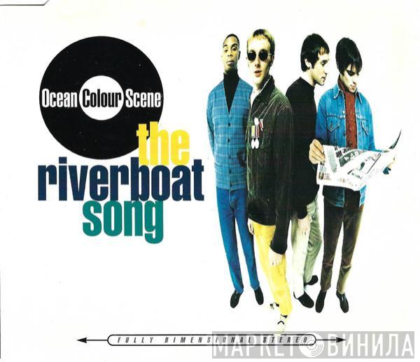 Ocean Colour Scene - The Riverboat Song