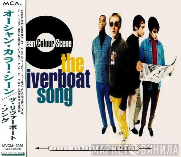  Ocean Colour Scene  - The Riverboat Song