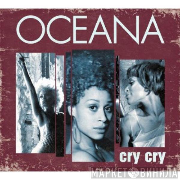 Oceana - Cry Cry