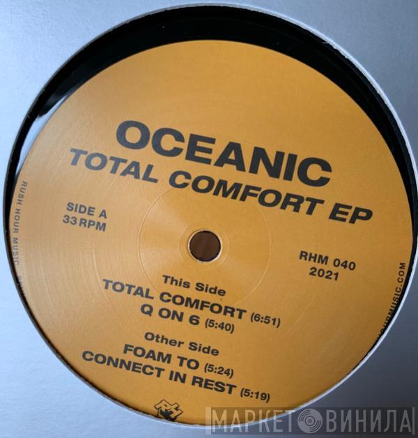 Oceanic  - Total Comfort EP