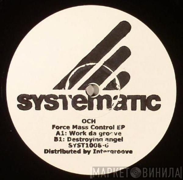 Och - Force Mass Control EP